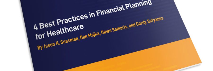 4 Best Practices in Financial Planning for Healthcare thumbnail